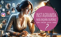 Instagram'da Nasıl Başarılı Olunur?