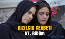 Kızılcık Şerbeti 67. Bölümde Neler Yaşandı?