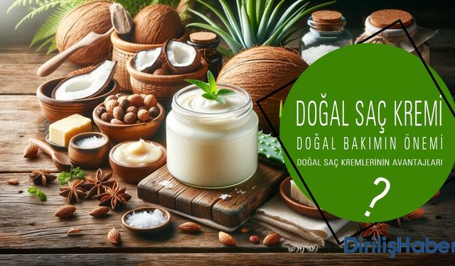 Doğal Saç Kremi Tarifi - Nasıl Uygulanır? Avantajları Nedir?