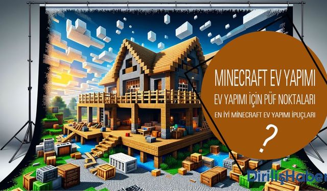 Minecraft'da nasıl bir ev yapılır?