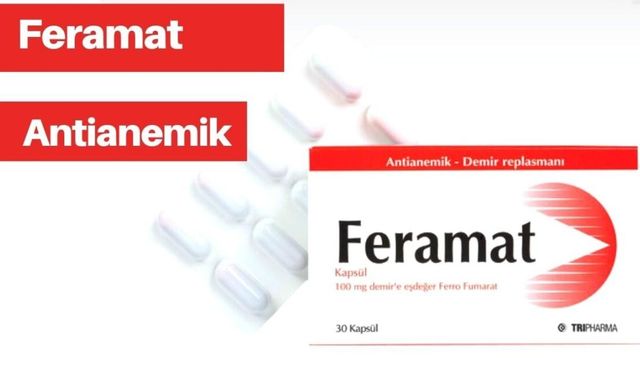 Feramat İlacı Ne İşe Yarar?