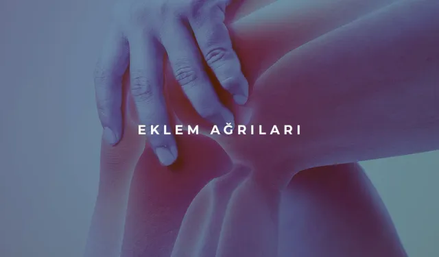 Eklem Ağrısına Ne İyi Gelir?