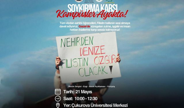 Çukurova Üniversitesi'nde "Soykırıma Karşı Kampüsler Ayakta" etkinliği düzenlenecek