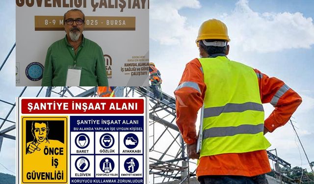 Güveloğlu: İş güvenliği kanunla değil, kültürle sağlanır