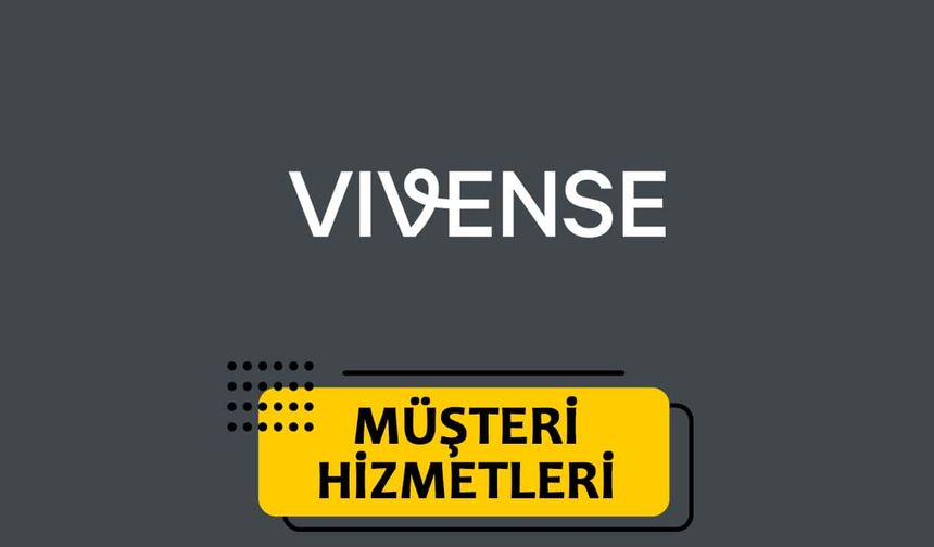 Vivense Müşteri Hizmetleri Telefon Numarası