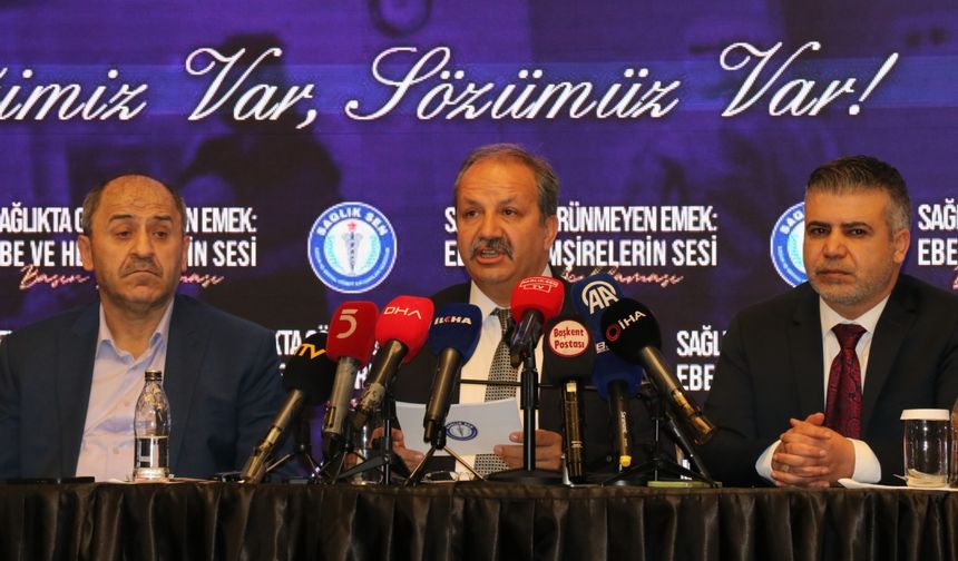 Sağlık-Sen, hemşire ve ebelerin sorunlarına dikkat çekti