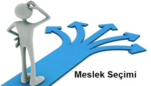 Meslek seçiminde dikkat edilmesi gerekenler nelerdir?